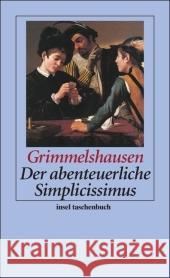Der abenteuerliche Simplicissimus : Roman Grimmelshausen, Hans J. Chr. von   9783458352310 Insel, Frankfurt