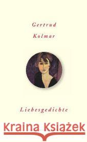 Liebesgedichte : Originalausgabe Kolmar, Gertrud Sparr, Thomas  9783458353010