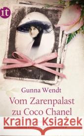 Vom Zarenpalast zu Coco Chanel : Die Großfürstin Maria Pawlowna Romanowa. Originalausgabe Wendt, Gunna 9783458358978