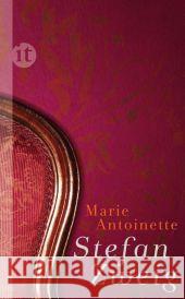 Marie Antoinette : Bildnis eines mittleren Charakters Zweig, Stefan 9783458359043