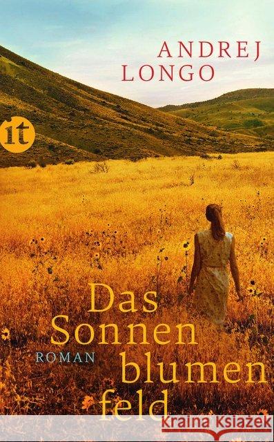 Das Sonnenblumenfeld : Roman Longo, Andrej 9783458359883 Insel Verlag