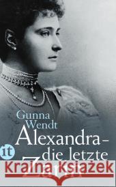 Alexandra - die letzte Zarin Wendt, Gunna 9783458360209