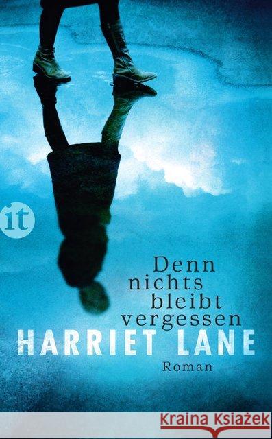 Denn nichts bleibt vergessen : Roman. Deutsche Erstausgabe Lane, Harriet 9783458361169