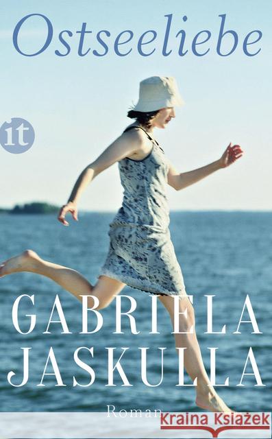 Ostseeliebe : Roman Jaskulla, Gabriela 9783458361510 Insel Verlag