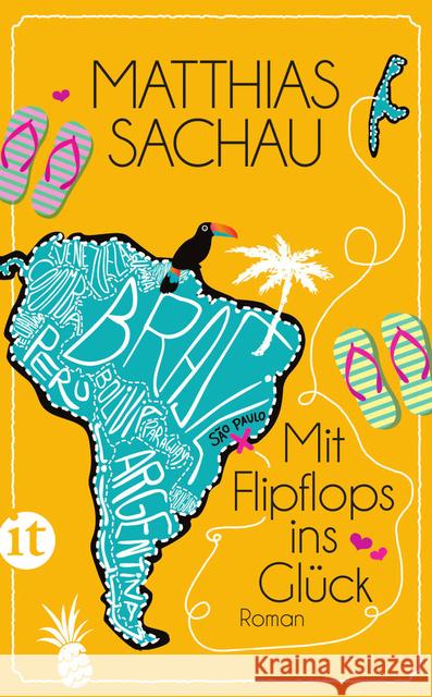 Mit Flipflops ins Glück : Roman. Originalausgabe Sachau, Matthias 9783458361589