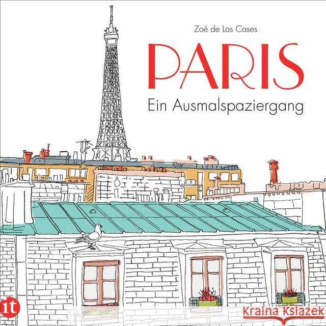 Paris : Ein Ausmalspaziergang De Las Cases, Zoé 9783458361725 Insel Verlag