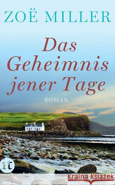 Das Geheimnis jener Tage : Roman Miller, Zoë 9783458361961 Insel Verlag