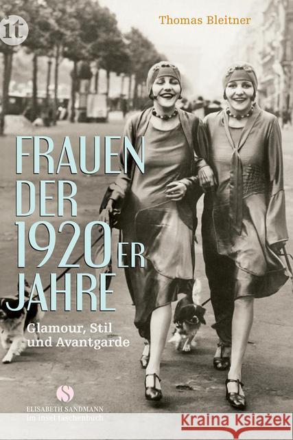 Frauen der 1920er Jahre : Glamour, Stil und Avantgarde Bleitner, Thomas 9783458362623 Insel Verlag