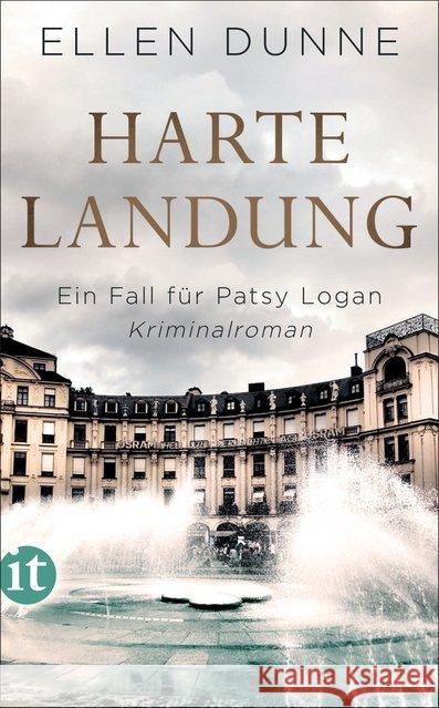 Harte Landung : Ein Fall für Patsy Logan. Kriminalroman Dunne, Ellen 9783458362883