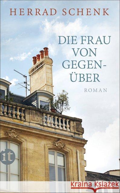 Die Frau von gegenüber : Roman Schenk, Herrad 9783458363118 Insel Verlag