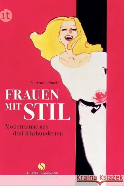 Frauen mit Stil : Modeträume aus drei Jahrhunderten Lehnert, Gertrud 9783458363231 Insel Verlag