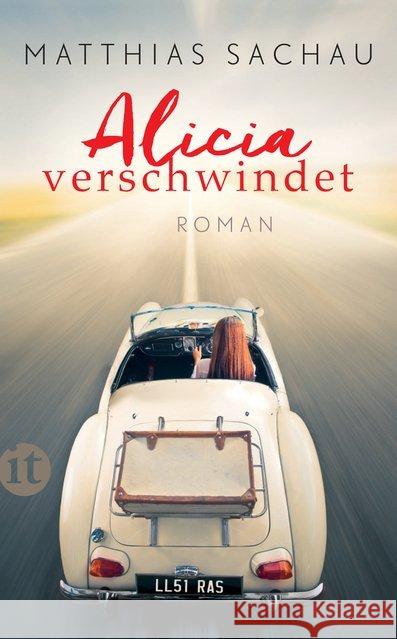 Alicia verschwindet : Roman Sachau, Matthias 9783458363422 Insel Verlag