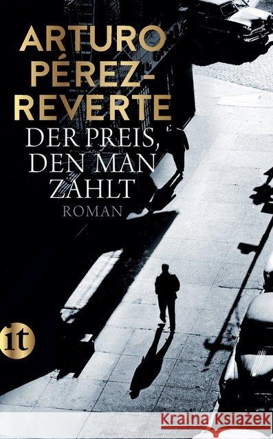 Der Preis, den man zahlt : Roman Pérez-Reverte, Arturo 9783458363750