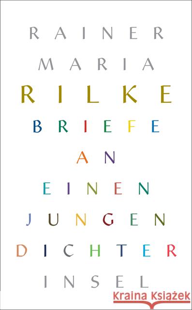 Briefe an einen jungen Dichter : Mit einem Nachwort von Ulrich Baer Rilke, Rainer Maria 9783458363828