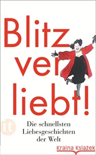 Blitzverliebt! : Die schnellsten Liebesgeschichten der Welt  9783458364450 Insel Verlag