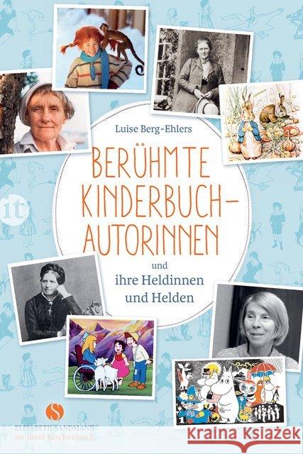 Berühmte Kinderbuchautorinnen und ihre Heldinnen und Helden Berg-Ehlers, Luise 9783458364498 Insel Verlag