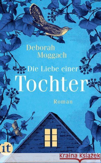 Die Liebe einer Tochter : Roman Moggach, Deborah 9783458364542 Insel Verlag
