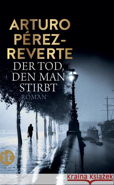 Der Tod, den man stirbt : Roman Pérez-Reverte, Arturo 9783458364559