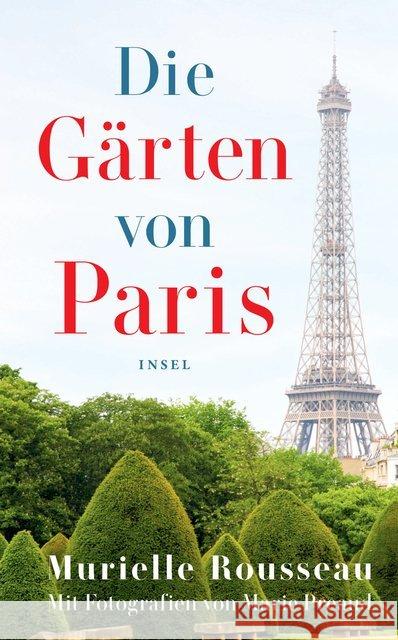 Die Gärten von Paris Rousseau, Murielle 9783458364764 Insel Verlag