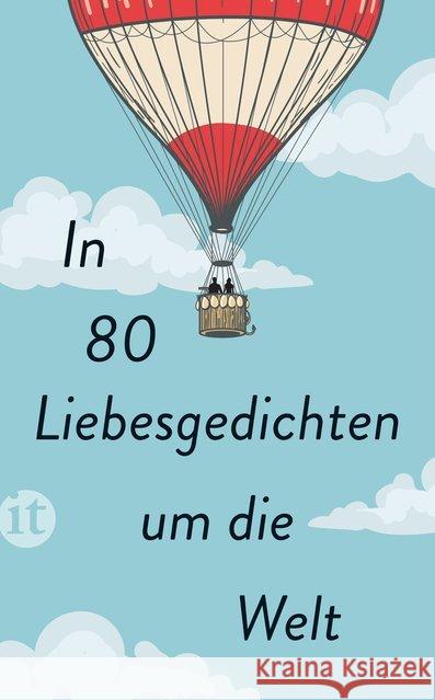 In 80 Liebesgedichten um die Welt  9783458364832 Insel Verlag