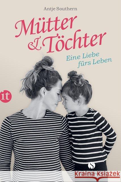 Mütter & Töchter : Eine Liebe fürs Leben  9783458364856 Insel Verlag