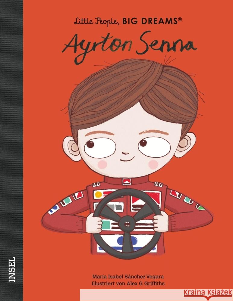 Ayrton Senna Sánchez Vegara, María Isabel 9783458642824 Insel Verlag