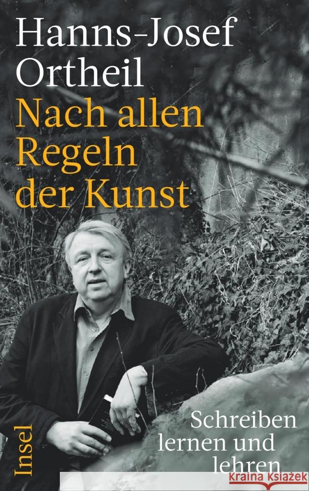 Nach allen Regeln der Kunst Ortheil, Hanns-Josef 9783458644224 Insel Verlag