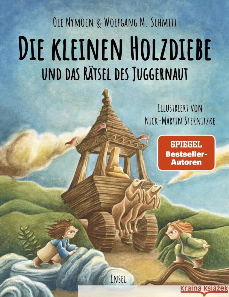 Die kleinen Holzdiebe und das Rätsel des Juggernaut Nymoen, Ole, Schmitt, Wolfgang M. 9783458644774