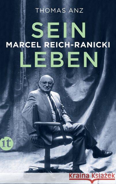 Marcel Reich-Ranicki : Sein Leben Anz, Thomas 9783458681083 Insel Verlag