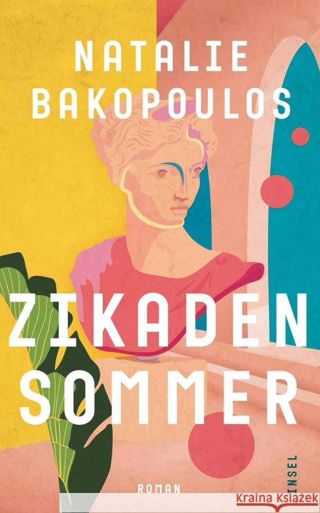 Zikadensommer Bakopoulos, Natalie 9783458681557 Insel Verlag