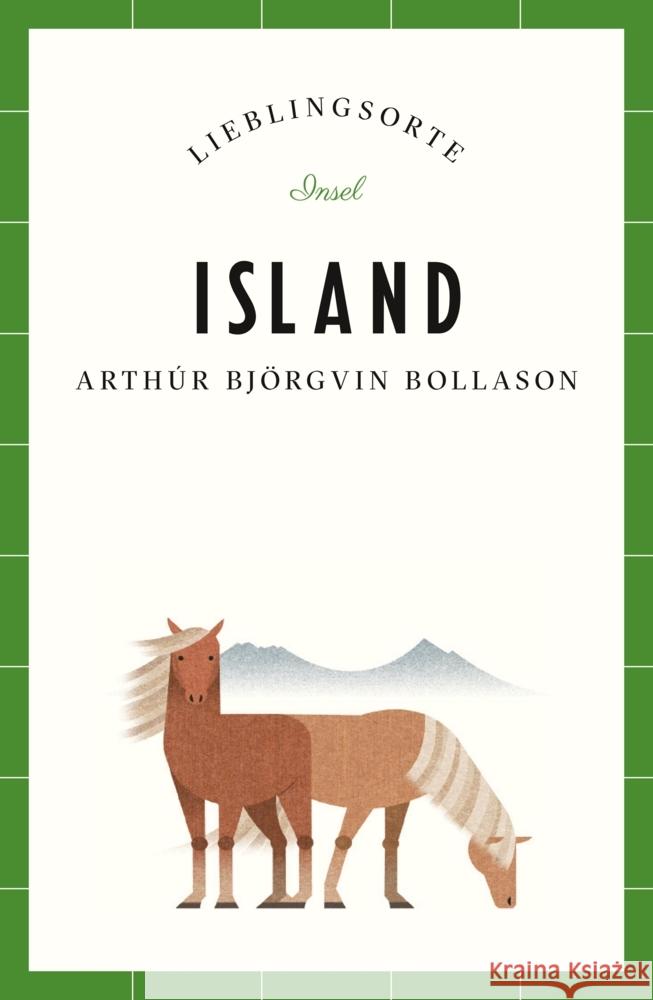 Island - Lieblingsorte Bollason, Arthúr Björgvin 9783458681717 Insel Verlag