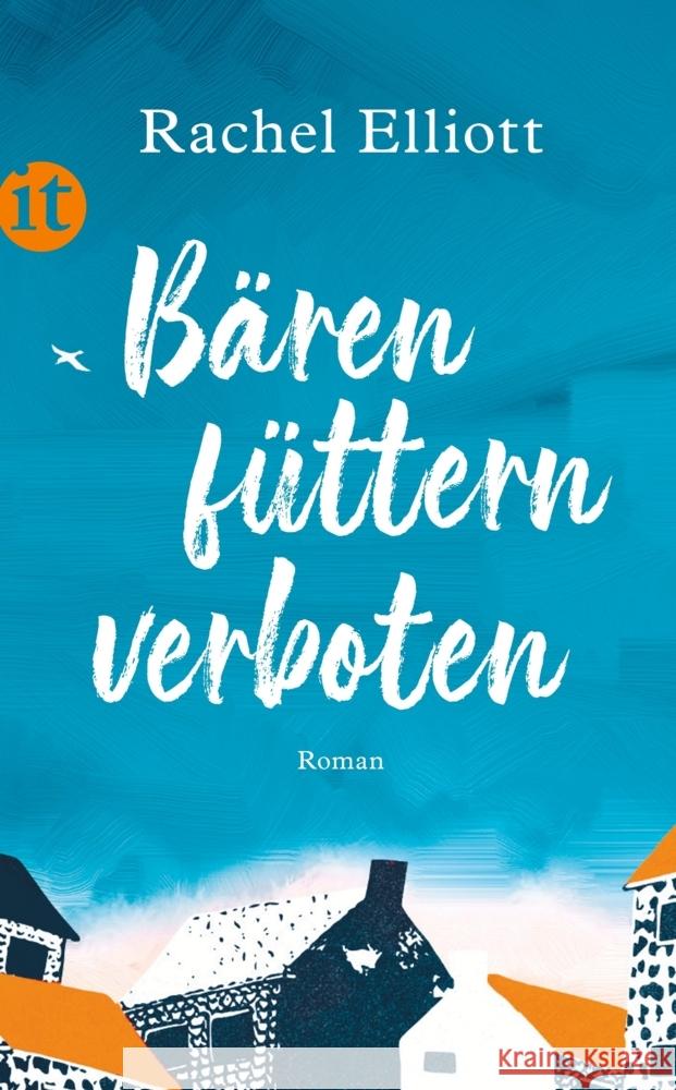 Bären füttern verboten Elliott, Rachel 9783458682073