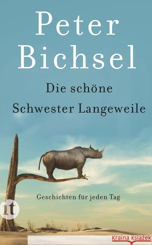 Die schöne Schwester Langeweile Bichsel, Peter 9783458683056 Insel Verlag