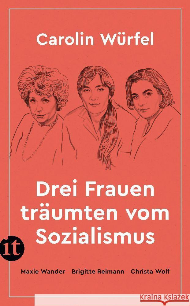 Drei Frauen träumten vom Sozialismus Würfel, Carolin 9783458683384 Insel Verlag