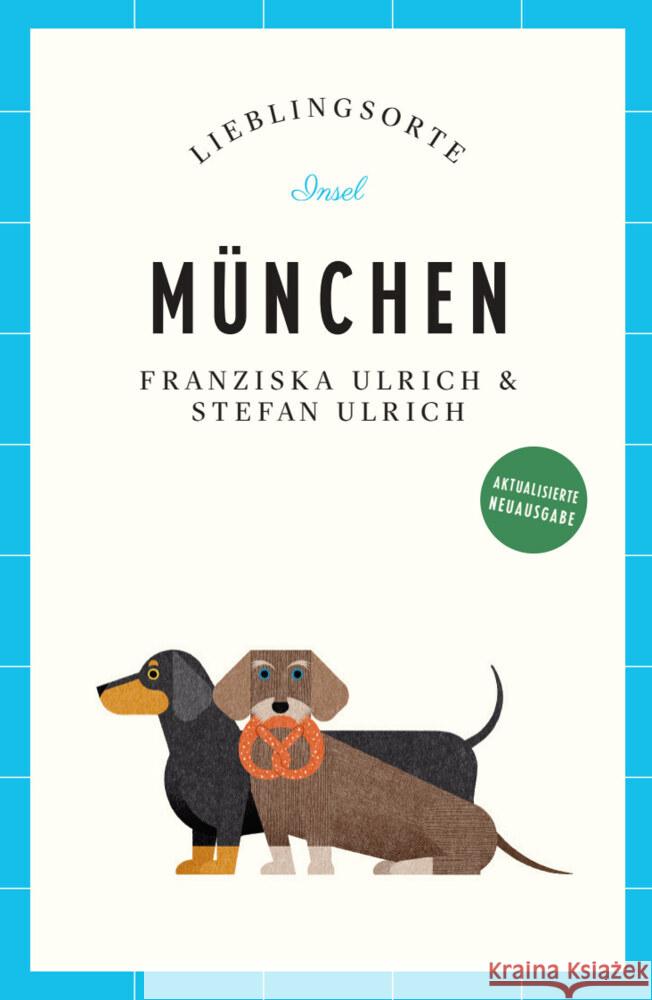 München Reiseführer LIEBLINGSORTE Ulrich, Stefan, Ulrich, Franziska 9783458684275