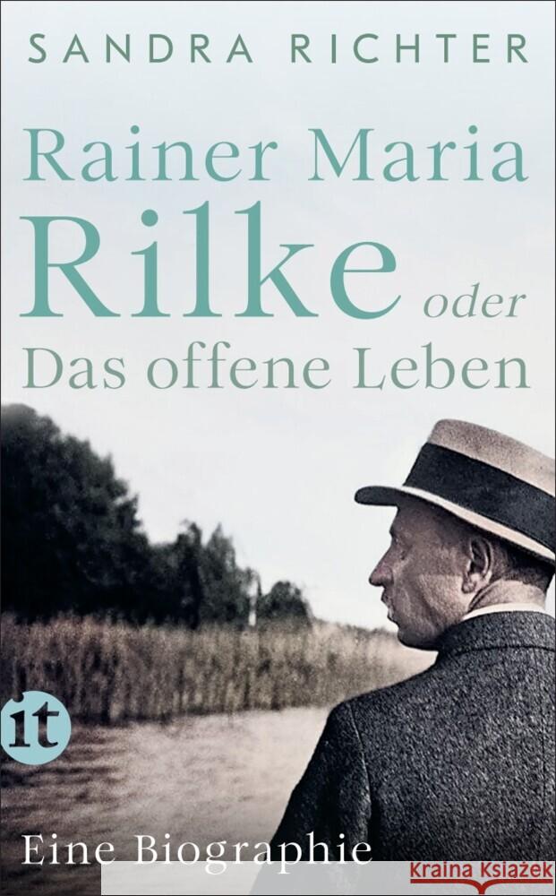 Rainer Maria Rilke oder Das offene Leben Richter, Sandra 9783458684572 Insel Verlag