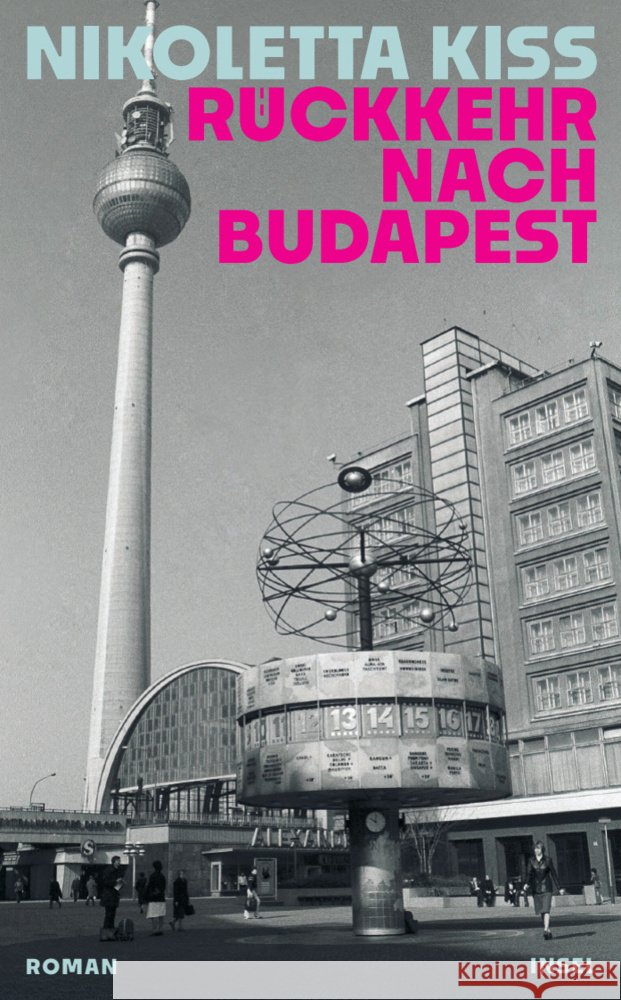 Rückkehr nach Budapest Kiss, Nikoletta 9783458684596