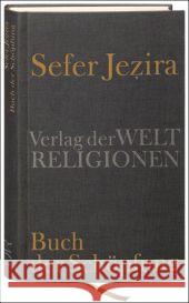 Sefer Jezira - Buch der Schöpfung Herrmann, Klaus   9783458700074 Verlag der Weltreligionen im Insel Verlag