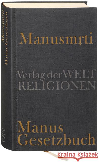 Manusmrti - Manus Gesetzbuch Michaels, Axel Mishra, Anand  9783458700289 Verlag der Weltreligionen im Insel Verlag