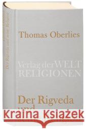 Der Rigveda und seine Religion Oberlies, Thomas 9783458710356