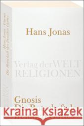 Gnosis : Die Botschaft des fremden Gottes Jonas, Hans Wiese, Christian  9783458720089 Verlag der Weltreligionen im Insel Verlag