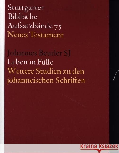 SBAB NT 75 Leben in Fülle Beutler, Johannes 9783460067516 Katholisches Bibelwerk