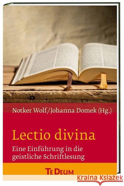Lectio divina : Eine Einführung in die geistliche Schriftlesung Domek, Johanna 9783460234154