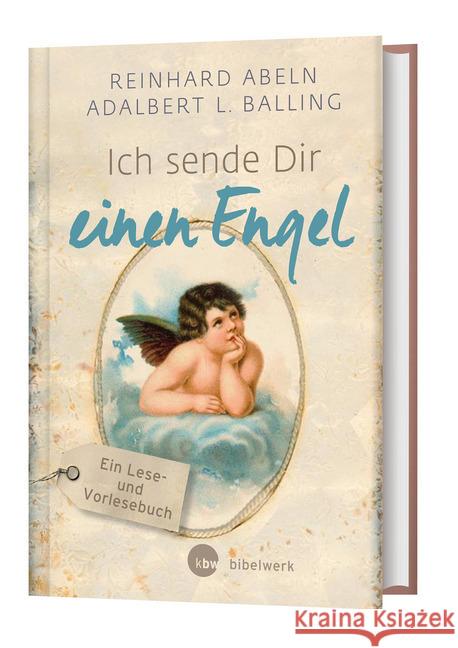 Ich sende Dir einen Engel - Großdruck : ein Lese- und Vorlesebuch Abeln, Reinhard; Balling, Adalbert L. 9783460321670 Katholisches Bibelwerk