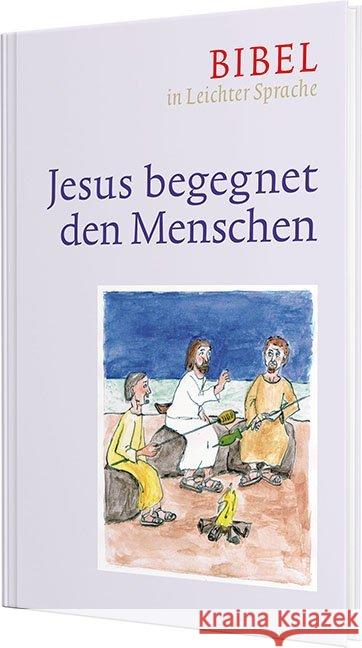 Jesus begegnet den Menschen Bauer, Dieter; Ettl, Claudio; Mels, Paulis 9783460321991 Katholisches Bibelwerk