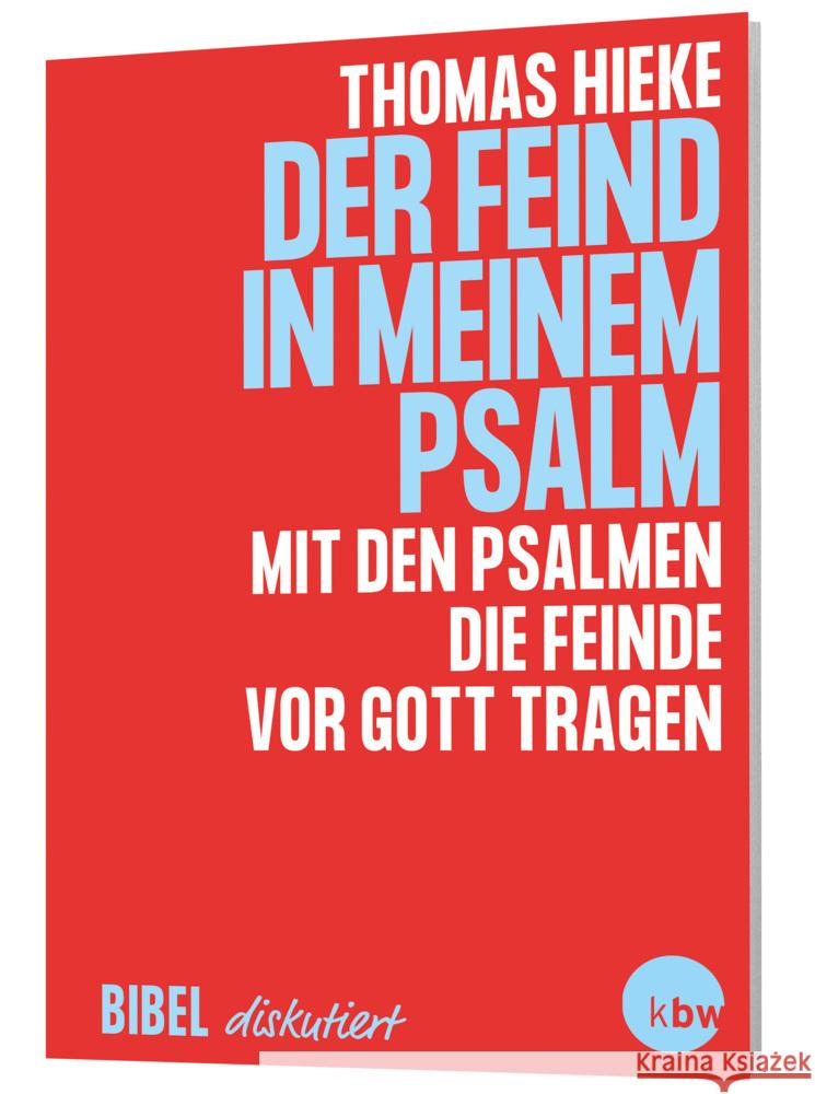 Der Feind in meinem Psalm Hieke, Thomas 9783460331501