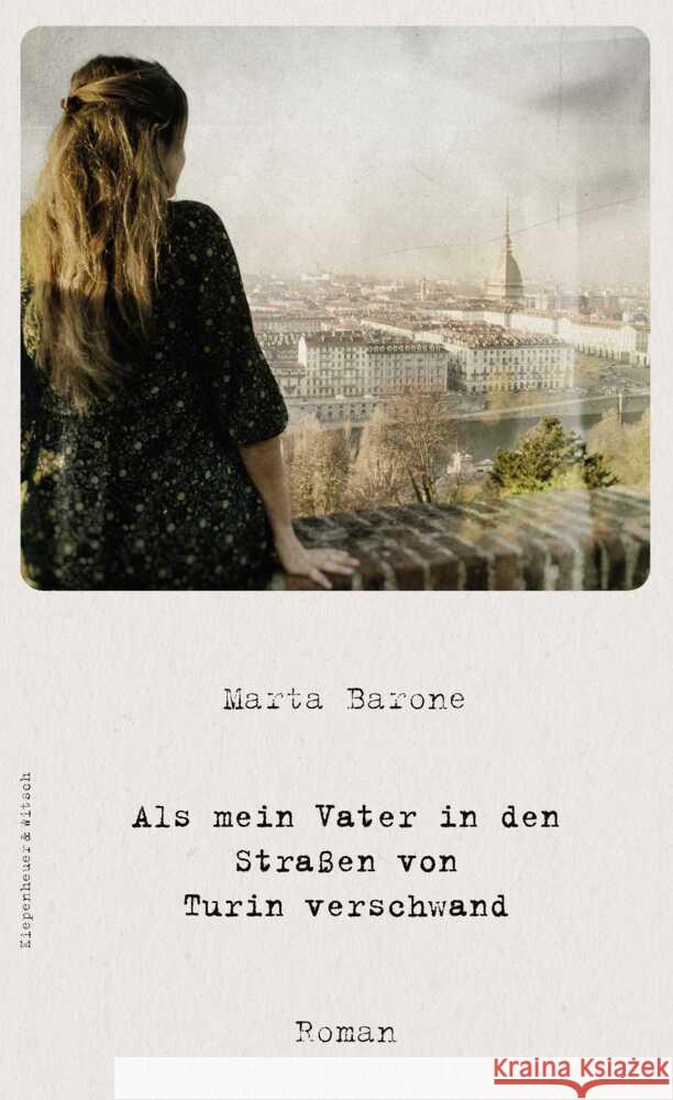 Als mein Vater in den Straßen von Turin verschwand Barone, Marta 9783462000696