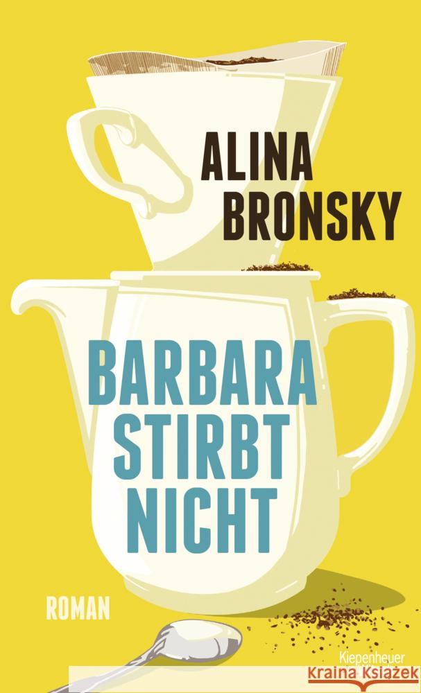 Barbara stirbt nicht Bronsky, Alina 9783462000726 Kiepenheuer & Witsch