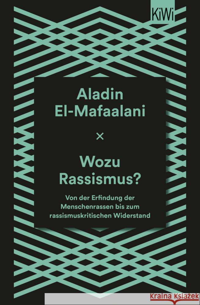 Wozu Rassismus? El-Mafaalani, Aladin 9783462002232 Kiepenheuer & Witsch