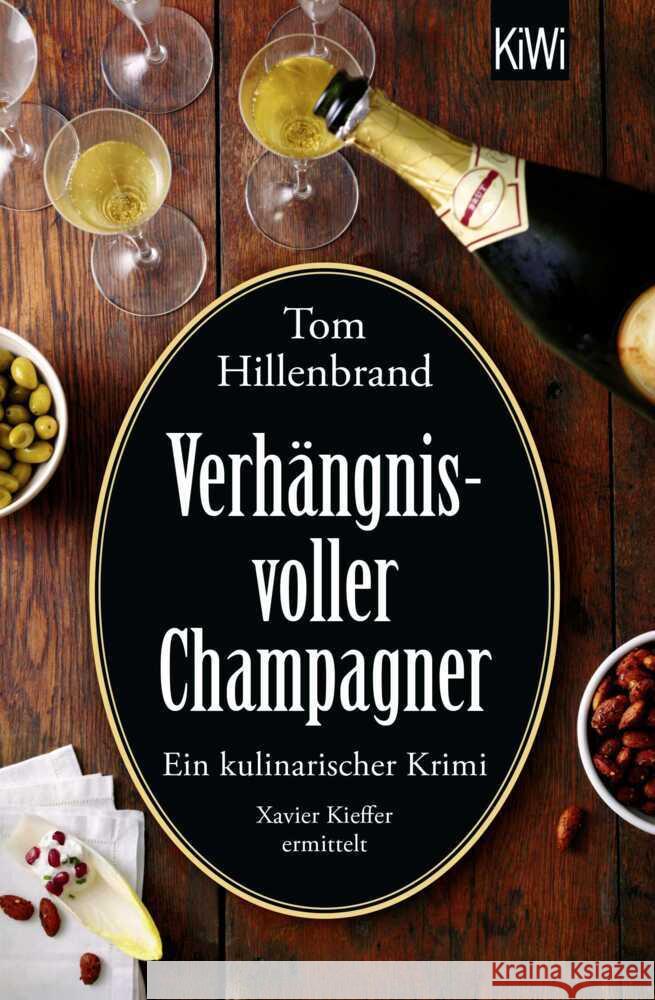 Verhängnisvoller Champagner Hillenbrand, Tom 9783462003291